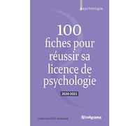 100 fiches pour réussir sa licence de psychologie: 2020-2021
