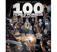 100 Films D'horreur À Voir Avant Trépas