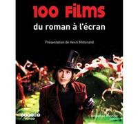 100 films du roman à l'écran Henri Mitterand (Auteur)