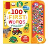 100 First Words: A Listen and Learn Sound Book!