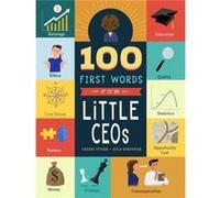 100 First Words for Little CEOs by Cheryl Sturm Cheryl Sturm (Auteur)