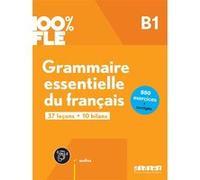 100% FLE - Grammaire essentielle du français B1- livre + didierfle.app Ludivine Glaud (Auteur), Yves Loiseau (Auteur), Elise Merlet (Auteur), Marion Perrard (Auteur), Odile Rimbert (Auteur)