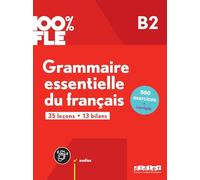 100% FLE - Grammaire essentielle du français B2 - Livre + didierfle.app
