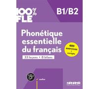 100% FLE - Phonétique essentielle du français B1/B2 - livre + didierfle.app - Chanèze Kamoun - Didier - broché - Méthode de langue