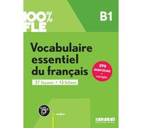 100% FLE - Vocabulaire essentiel du français B1 - livre + didierfle.app - Crépieux Gaël - Didier - broché - Méthode de langue