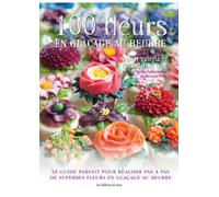 100 FLEURS EN GLACAGE AU BEURRE