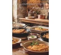 100 French Chicken Cutlets: Easy Recipes for Breaded and Seared Poultry