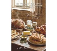 100 French-Style Global Breads: The World's Bakery Adopted: Naan, focaccia, pita bread... international favorites with a French touch