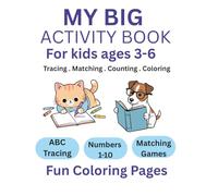 100 Fun activities For Kids Ages 3-6: Tracing Letters & Numbers, Matching, Coloring & Learning Games