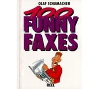 100 Funny Faxes Schumacher, Olaf (Auteur)