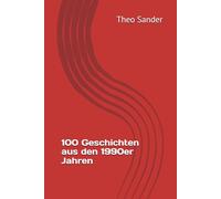 100 Geschichten aus den 1990er Jahren