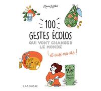 100 gestes écolos qui vont changer le monde
