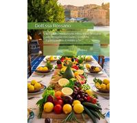 100 Giorni Mediterranei: Menù Intercambiabili per Dimagrire con Gusto - La Dieta Equilibrata che si Adatta a Te