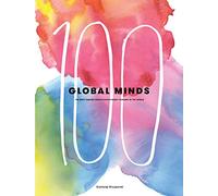 100 Global Minds: The Most Daring Cross-disciplinary Thinkers in the World