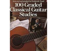 100 GRADED CLASSICAL GUITAR STUDIES - GUITAR