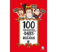100 grandes et petites dates de la Belgique - Collectif - Quelle Histoire - cartonné - Document jeunesse