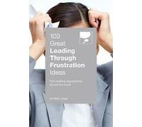 100 Grandes idées pour réussir à surmonter la frustration (Paperback)