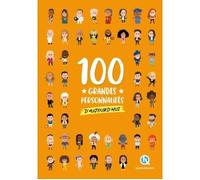 100 grandes personnalités d'aujourd'hui - Julie Gouazé - Quelle Histoire - cartonné - Document jeunesse
