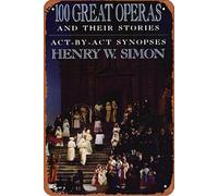 100 Great Operas And Their Stories : Act-By-Act Synopses Poster en métal rétro vintage 20,3 x 30,5 cm Décoration murale