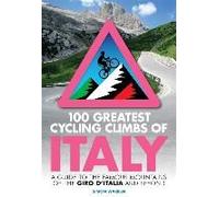 100 Greatest Cycling Climbs Of Italy