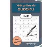100 Grilles de Sudoku - Facile: 100 Sudoku niveau facile pour débutants, adultes ou enfants avec solutions | 6x9 pouces, 127 pages, 100 grilles, 1 ... Temps Libre, Jeu de Logique et de Mémoire