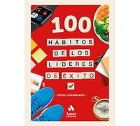 100 hábitos de los líderes de éxito