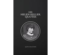 100 Helen Keller Quotes