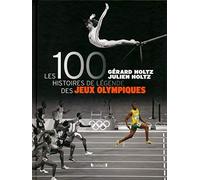 100 Histoires de Légende des Jeux Olympiques