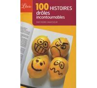 100 histoires drôles incontournables: Guide proposé par Pierre Vavasseur