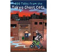 100 histoires du Café des fantômes de Tokyo