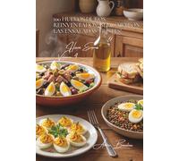 100 huevos duros reinventados: ¡se acabaron las ensaladas tristes!: El huevo duro se convierte en el ingrediente estrella de sus comidas económicas y sabrosas