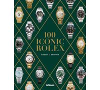 100 Iconic Rolex - Gisbert L. Brunner - Teneues Verlag - relié - Beau livre