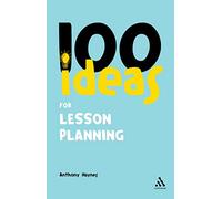 100 Ideas for Lesson Planning
