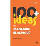 100+ Ideas for Managing Behaviour