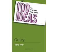 100 Ideas for Primary Teachers: Oracy