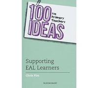 100 Ideas for Primary Teachers: Supporting EAL Learners (100 Ideas for Teachers) - [Version Originale] Inconnu (Auteur)