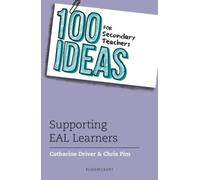 100 Ideas for Secondary Teachers: Supporting EAL Learners