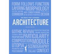 100 Ideas that Changed Architecture