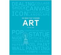 100 Ideas That Changed Art