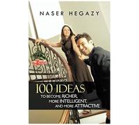 100 Ideas To Become Richer, More Intelligent, And More Attractive