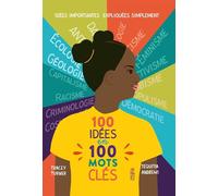 100 idées en 100 mots clés Idées importantes expliquées simplement - Tracey Turner - Saltimbanque - cartonné - Document jeunesse