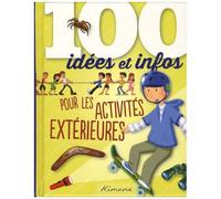 100 Idées Et Infos Pour Les Aventuriers En Herbe