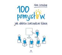 100 idées pour bien gérer sa classe Alain Corneloup (Buch auf Polnisch)