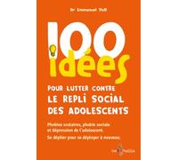 100 idees pour lutter contre le repli social des adolescents