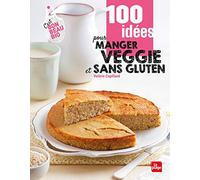100 idées pour manger sans gluten