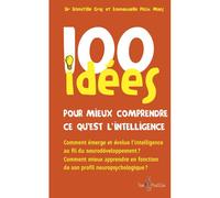 100 idées pour mieux comprendre ce qu'est l'intelligence - Domitille Gras - Tom Pousse - broché - Guide