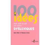 100 idées pour venir en aide aux élèves dyslexiques