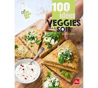 100 idées veggies pour le soir