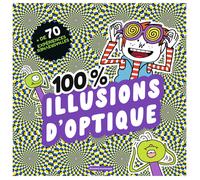 100% illusions d'optique