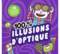 100 % illusions d'optique
